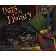 Bats at the Library by Lies, Brian, 9780544339200