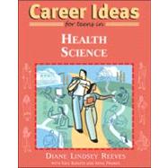 Career Ideas for Teens in Health Science by Reeves, Diane Lindsey, 9780816069200