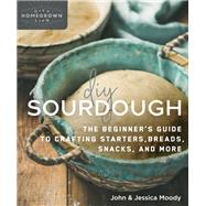 Diy Sourdough by Moody, John; Moody, Jessica, 9780865719200