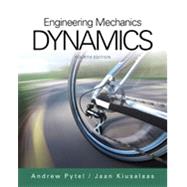Engineering Mechanics Dynamics by Pytel, Andrew; Kiusalaas, Jaan, 9781305579200