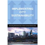 Implementing City Sustainability by Krause, Rachel M.; Hawkins, Christopher; Felock, Richard C., 9781439919200