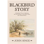 Blackbird Story by Singe, John, 9781796009200