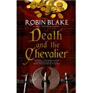 Death and the Chevalier by Blake, Robin, 9780727889201