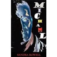 Michael by Rowell, Sandra, 9780955899201