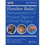 Hamilton Bailey's Physical Signs: Demonstrations of Physical Signs in Clinical Surgery, 19th Edition ISE Edition by Lumley; John S. P., 9781444169201