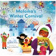 Malaika's Winter Carnival by Hohn, Nadia L.; Luxbacher, Irene, 9781554989201
