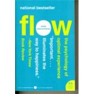 Flow: The Psychology of Optimal Experience by Csikszentmihalyi, Mihaly, 9780061339202