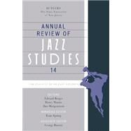 Annual Review of Jazz Studies 14 by Spring, Evan; Bassett, George; Berger, Edward; Martin, Henry; Morgenstern, Dan, 9780810869202