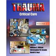 Trauma: Critical Care by Wilson; William C., 9780824729202