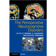 The Perioperative Neurocognitive Disorders by Eckenhoff, Roderic G.; Terrando, Niccola, 9781107559202