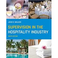Supervision in the Hospitality Industry by Walker, John R., 9781119749202