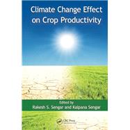 Climate Change Effect on Crop Productivity by Sengar; Rakesh S., 9781482229202
