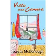 Vista Con Camera by McDonough, Kevin; Angeli-Henke, Elisa Degli, 9781522819202