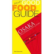 Osaka Including Kyoto & Kobe by Satterwhite, Robb, 9789812329202