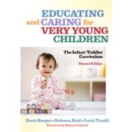 Educating and Caring for Very Young Children by Bergen, Doris, 9780807749203