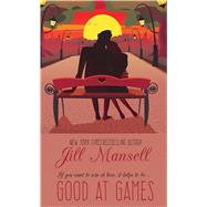 Good at Games by Mansell, Jill, 9781410489203
