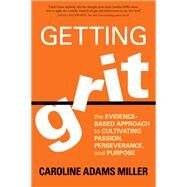 Getting Grit by Miller, Caroline Adams, 9781622039203