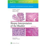 Biopsy Interpretation of the Bladder by Epstein, Jonathan I.; Reuter, Victor E.; Amin, Mahul B., 9781975199203