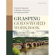 Grasping God's Word Workbook by Duvall, J. Scott; Hays, J. Daniel, 9780310109204