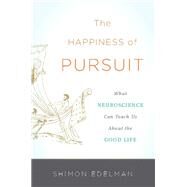 The Happiness of Pursuit by Shimon Edelman, 9780465029204