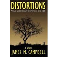 Distortions by Campbell, James M., 9781456499204