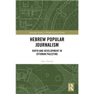 Hebrew Popular Journalism by Elyada, Ouzi; Greenwood, Naftali, 9780367179205