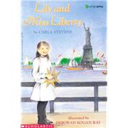 Lily And Miss Liberty by Stevens, Carla; Ray, Deborah Kogan, 9780590449205