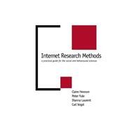 Internet Research Methods : A Practical Guide for the Social and Behavioural Sciences by Claire Hewson, 9780761959205