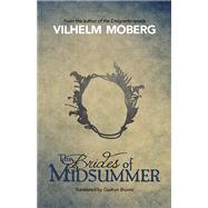 The Brides of Midsummer by Moberg, Vilhelm; Brunot, Gudrun, 9780873519205