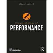 The Psychology of Performance by Cotterill; Stewart, 9781138219205