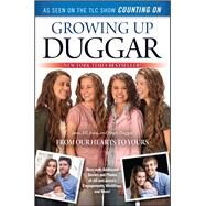 Growing Up Duggar by Duggar, Jana; Duggar, Jill; Duggar, Jessa; Duggar, Jinger, 9781451679205