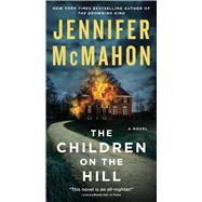 The Children on the Hill by McMahon, Jennifer, 9781982179205