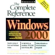 Windows 2000 : The Complete Reference by Ivens, Kathy; Gardinier, Kenton, 9780072119206