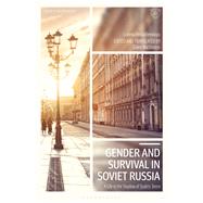 Gender and Survival in Soviet Russia by Miklashevskaya, Ludmila; Mackinnon, Elaine, 9781350139206