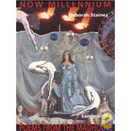 Poems from the Madhouse / Now Millenium by Jeffs, Sandy; Staines, Deborah, 9781875559206