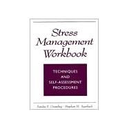 Stress Management Workbook Techniques and Self Assessment Procedures by Gramling, Sandy E.; Auerbach, Stephen M., 9780138539207