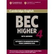 Cambridge BEC 4 Higher Student's Book with answers: Examination Papers from University of Cambridge ESOL Examinations by Corporate Author Cambridge ESOL, 9780521739207
