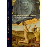 The Metamorphosis of Finitude An Essay on Birth and Resurrection by Falque, Emmanuel; Hughes, George, 9780823239207