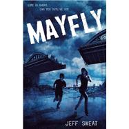 Mayfly by Sweat, Jeff, 9781250139207