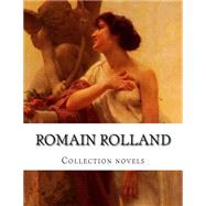 Romain Rolland, Collection Novels by Rolland, Romain, 9781506199207
