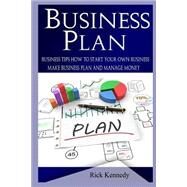 Business Plan by Kennedy, Rick; Covey, Daniel R., 9781519139207