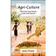 Agri-Culture by Pretty, Jules N., 9781853839207