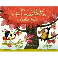 La Fe Coquillette et l'arbre-cole by Didier Lvy, 9782226209207