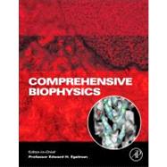 Comprehensive Biophysics by Egelman, Edward H.; Dyson, H. Jane; Schwille, Petra; Daggett, Valerie; Goldman, Yale E., 9780123749208