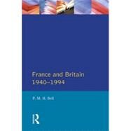 France and Britain, 1940-1994: The Long Separation by Bell,P. M. H., 9780582289208