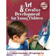 Art and Creative Development for Young Children by Schirrmacher, Robert; Fox, J. Englebright, 9781428359208