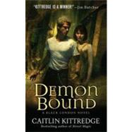 Demon Bound by Kittredge, Caitlin, 9781429969208