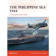 The Philippine Sea 1944 by Stille, Mark; Laurier, Jim, 9781472819208