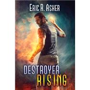 Destroyer Rising by Asher, Eric R., 9781522929208