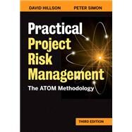Practical Project Risk Management, Third Edition The ATOM Methodology by Hillson, David; Simon, Peter, 9781523089208